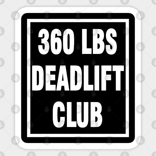 deadlift 360 lbs Sticker by Chandan